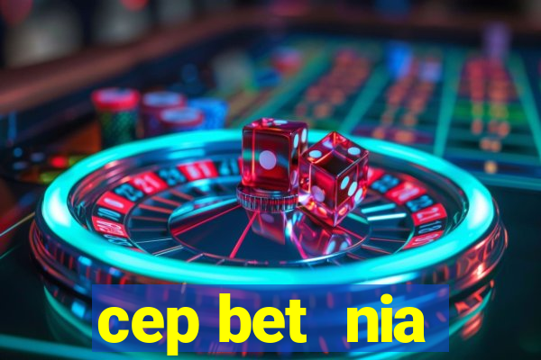 cep bet  nia